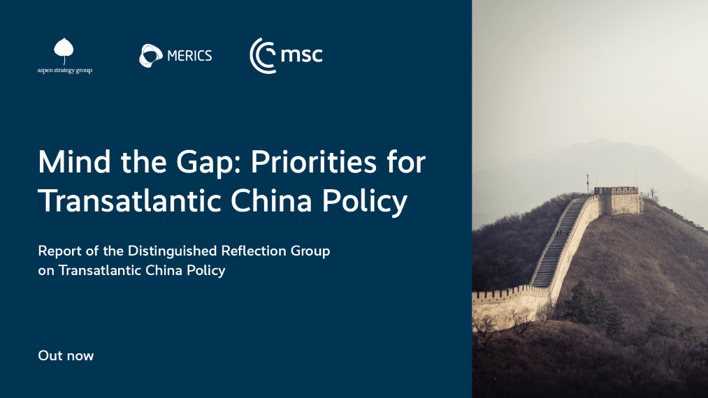 Mind the Gap: Priorities for Transatlantic China Policy